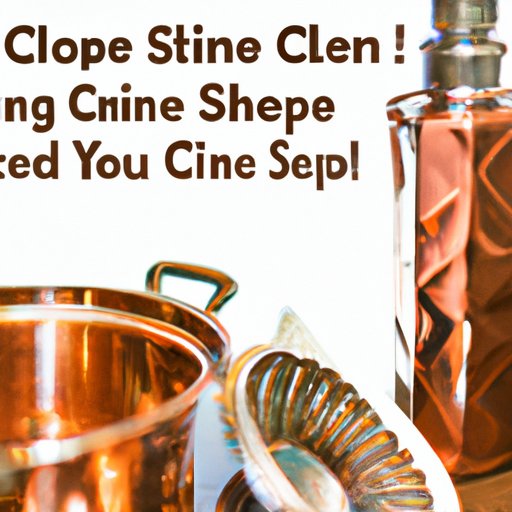 II. Get your shine on: 5 easy steps to clean your copper items