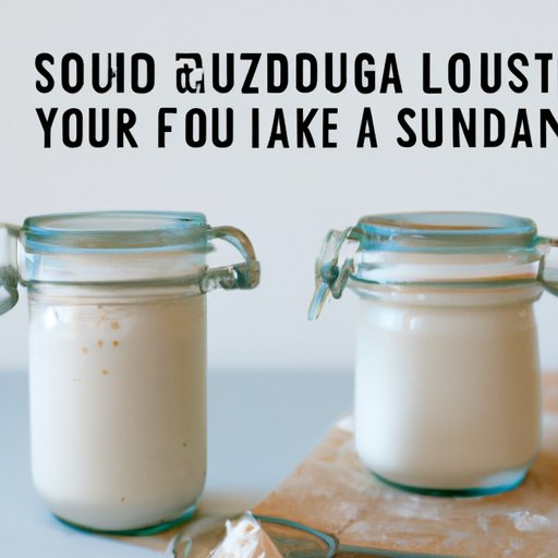 II. The Definitive Guide to Making Your Own Sourdough Starter: Easy Steps for Beginners