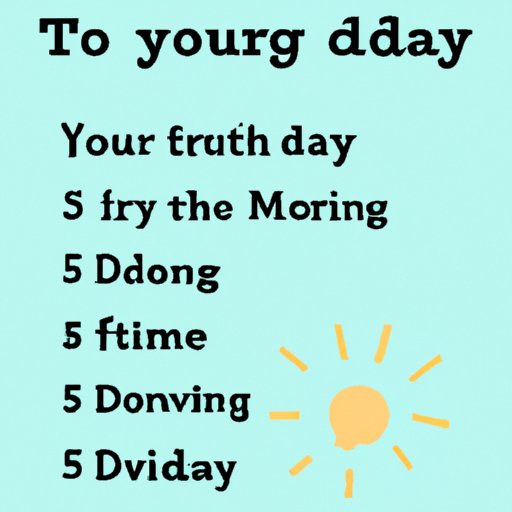 5 Simple and Effective Things You Can Do Right Now to Improve Your Day